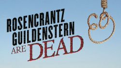 Rosencrantz & Guildenstern Are Dead