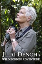 Judi Dench's Wild Borneo Adventure