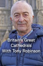 Britain's Great Cathedrals with Tony Robinson
