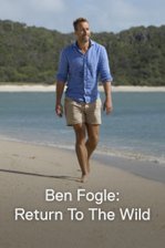 Ben Fogle: Return To the Wild