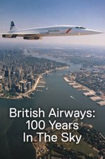 British Airways: 100 Years in the Sky
