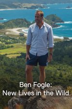 Ben Fogle: New Lives in the Wild