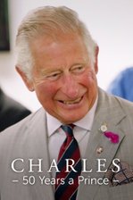 Charles: 50 Years a Prince