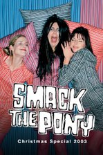 Smack the Pony Christmas Special 2003