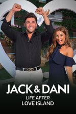 Jack & Dani: Life After Love Island