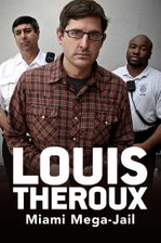Louis Theroux: Miami Mega Jail