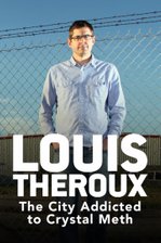 Louis Theroux: The City Addicted to Crystal Meth