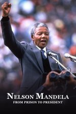 Mandela: From Prison to President