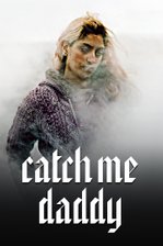 Catch Me Daddy