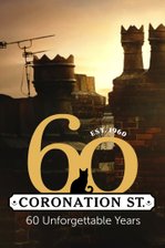 Coronation Street: 60 Unforgettable Years