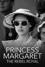 Princess Margaret: The Rebel Royal