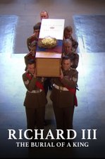Richard III: The Burial of a King