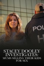 Stacey Dooley Investigates: Mums Selling Their Kids for Sex