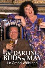 The Darling Buds of May: Le Grand Weekend