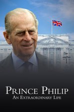 Prince Philip: An Extraordinary Life