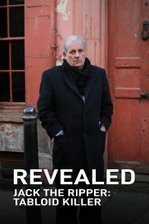 Revealed Jack the Ripper: Tabloid Killer