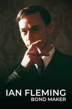 Ian Fleming - Bond Maker