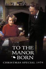 To the Manor Born Christmas Special: The First Noel