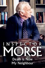 Inspector Morse: Death Is Now My Neighbour