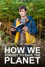 How We Forgot to Save the Planet