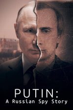 Putin: A Russian Spy Story