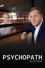 Psychopath with Piers Morgan