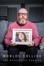 Worlds Collide: The Manchester Bombing