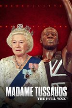 Madame Tussauds: The Full Wax