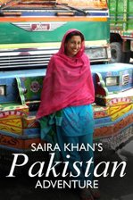 Saira Khan's Pakistan Adventure
