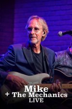 Mike + The Mechanics - Live