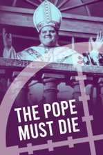 The Pope Must Die