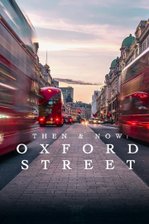 Then & Now: Oxford Street