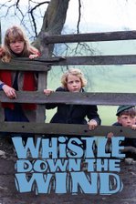 Whistle Down the Wind