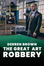 Derren Brown: The Great Art Robbery