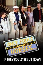 Only Fools and Horses Christmas Special 2001: If They Could See Us Now!