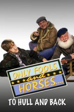 Only Fools and Horses Christmas Special 1985: To Hull and Back