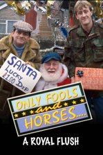 Only Fools and Horses Christmas Special 1986: A Royal Flush